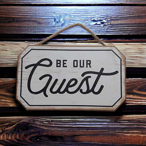 Be Our guest room wall sign