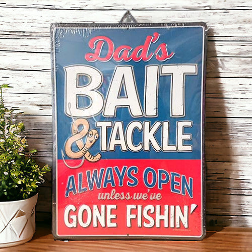 Dad's Bait & Tackle Gone Fishing Metal Sign-