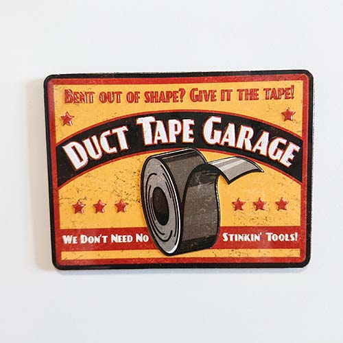 DUCT TAPE GARAGE EMBOSSED TIN MAGNET