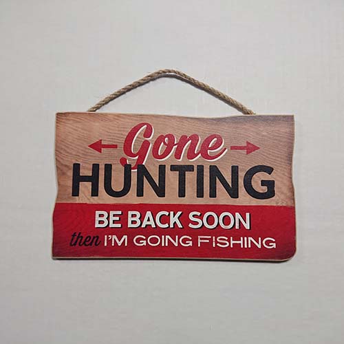 Gone Hunting Then Fishing Hanging Wood Wall Décor