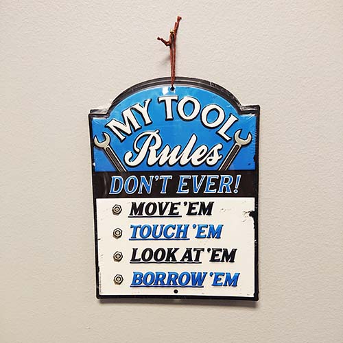 MY TOOL RULES BLUE EMBOSSED TIN SIGN